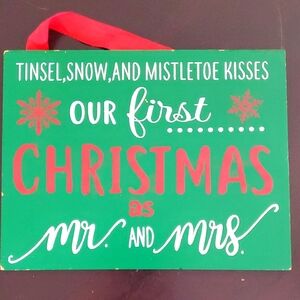 Green and Red Holiday Sign - Our First Christmas as Mr. and Mrs.